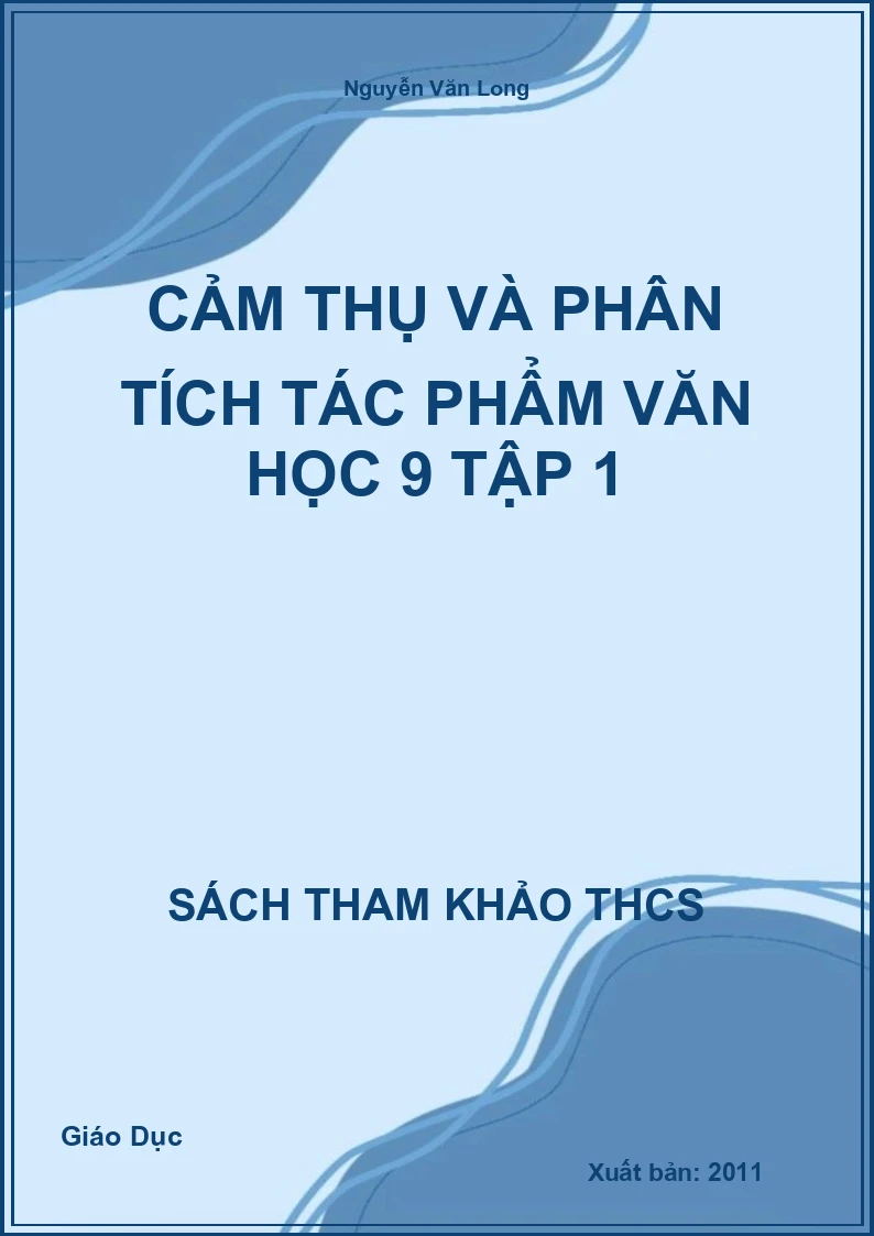 Cảm thụ và phân tích tác phẩm văn học 9 tập 1