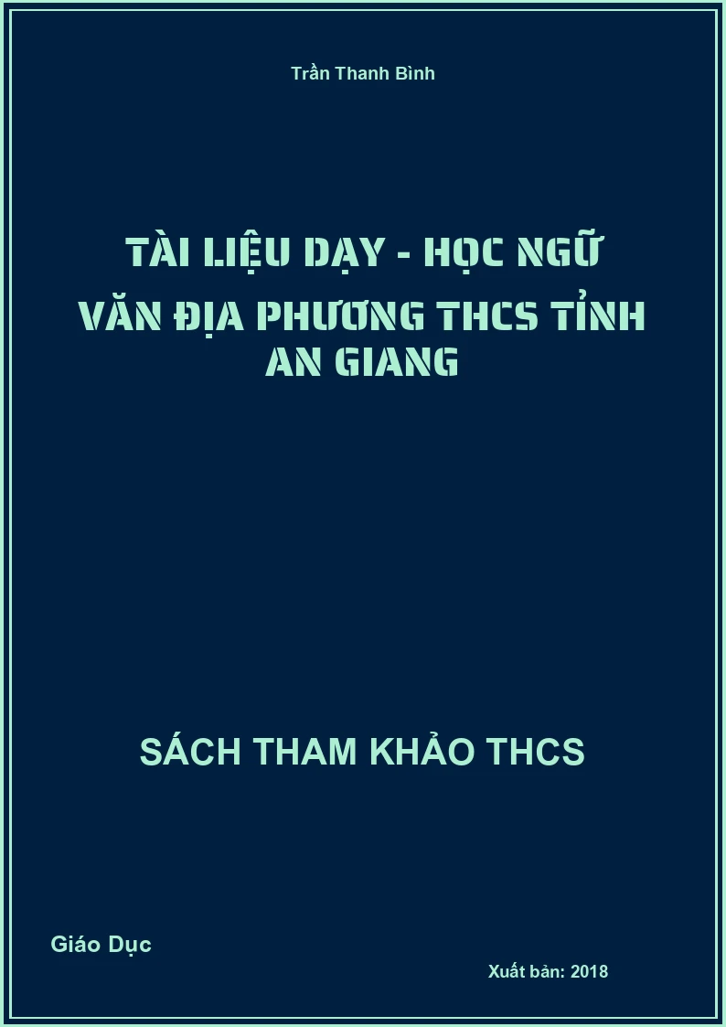 Tài liệu dạy - học Ngữ văn địa phương THCS tỉnh An Giang