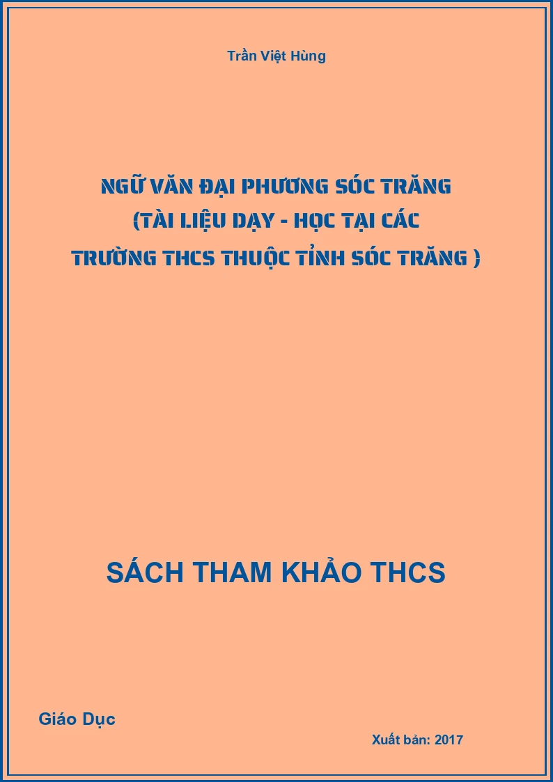 Ngữ Văn đại phương Sóc Trăng (tài liệu dạy - học tại các trường THCS thuộc tỉnh Sóc Trăng )