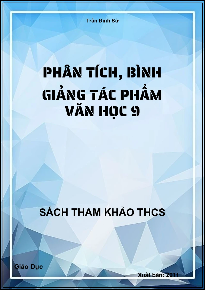 Phân tích, bình giảng tác phẩm văn học 9
