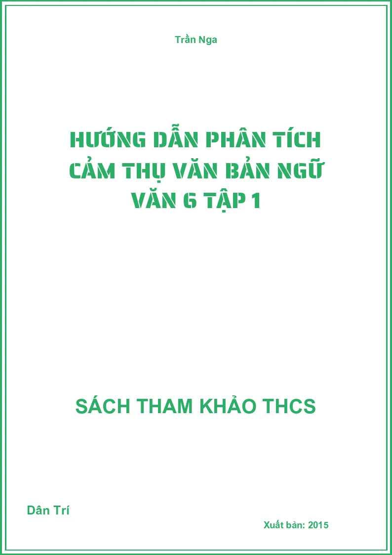 Hướng dẫn phân tích cảm thụ văn bản ngữ văn 6 tập 1
