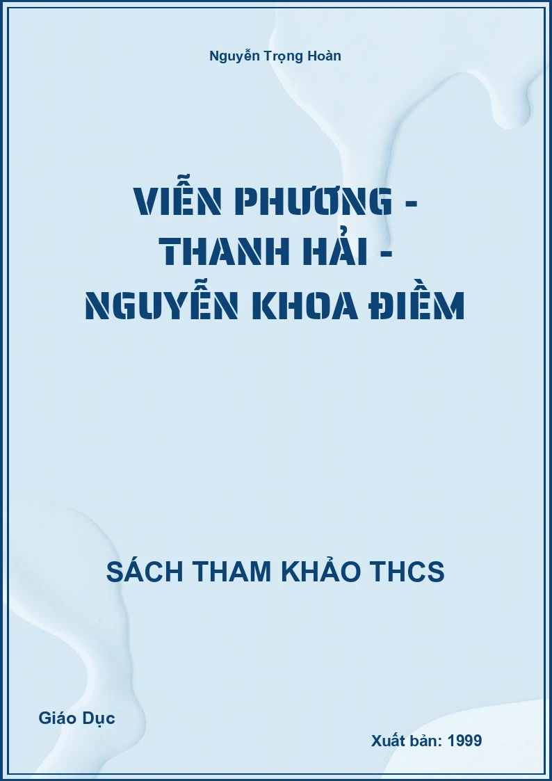 Viễn Phương - Thanh Hải - Nguyễn Khoa Điềm