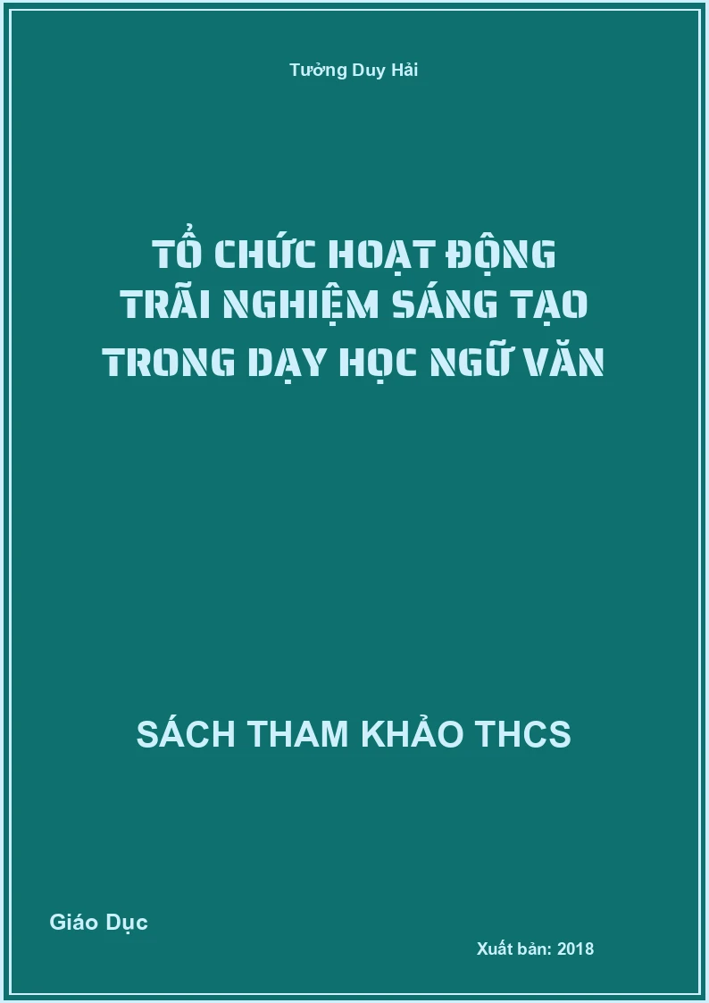 Tổ chức hoạt động trãi Nghiệm sáng tạo trong dạy học Ngữ văn