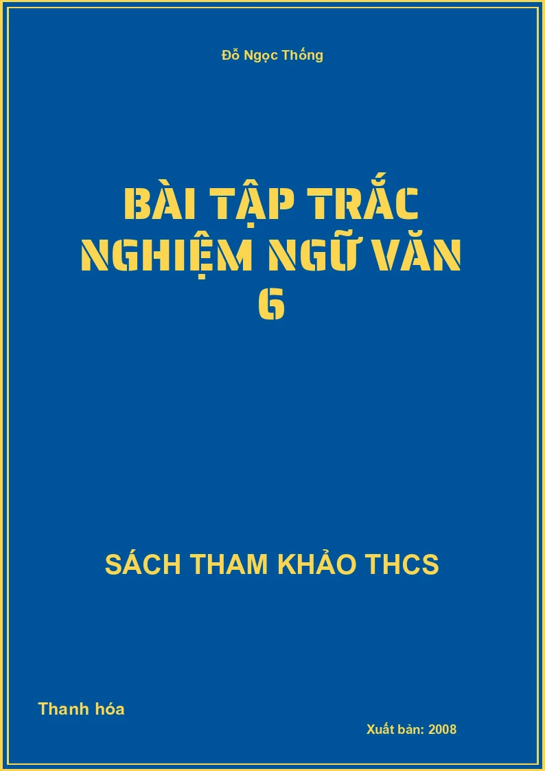 Bài Tập trắc nghiệm ngữ văn 6