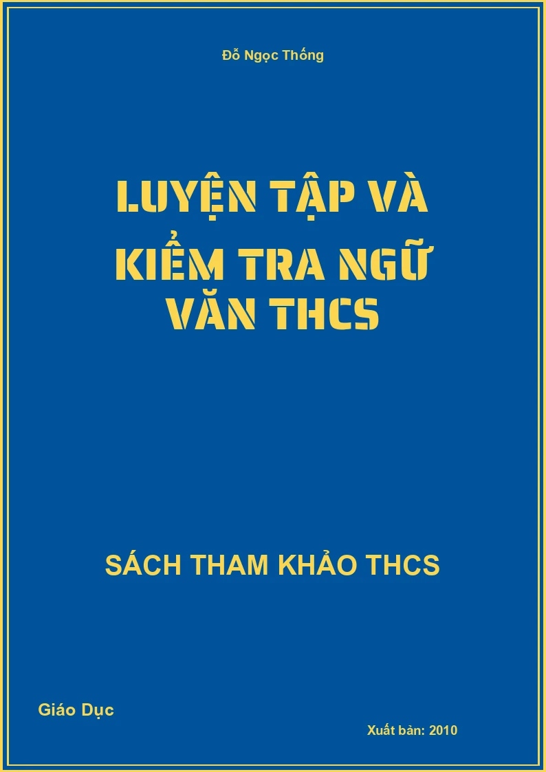 Luyện tập và kiểm tra ngữ văn THCS
