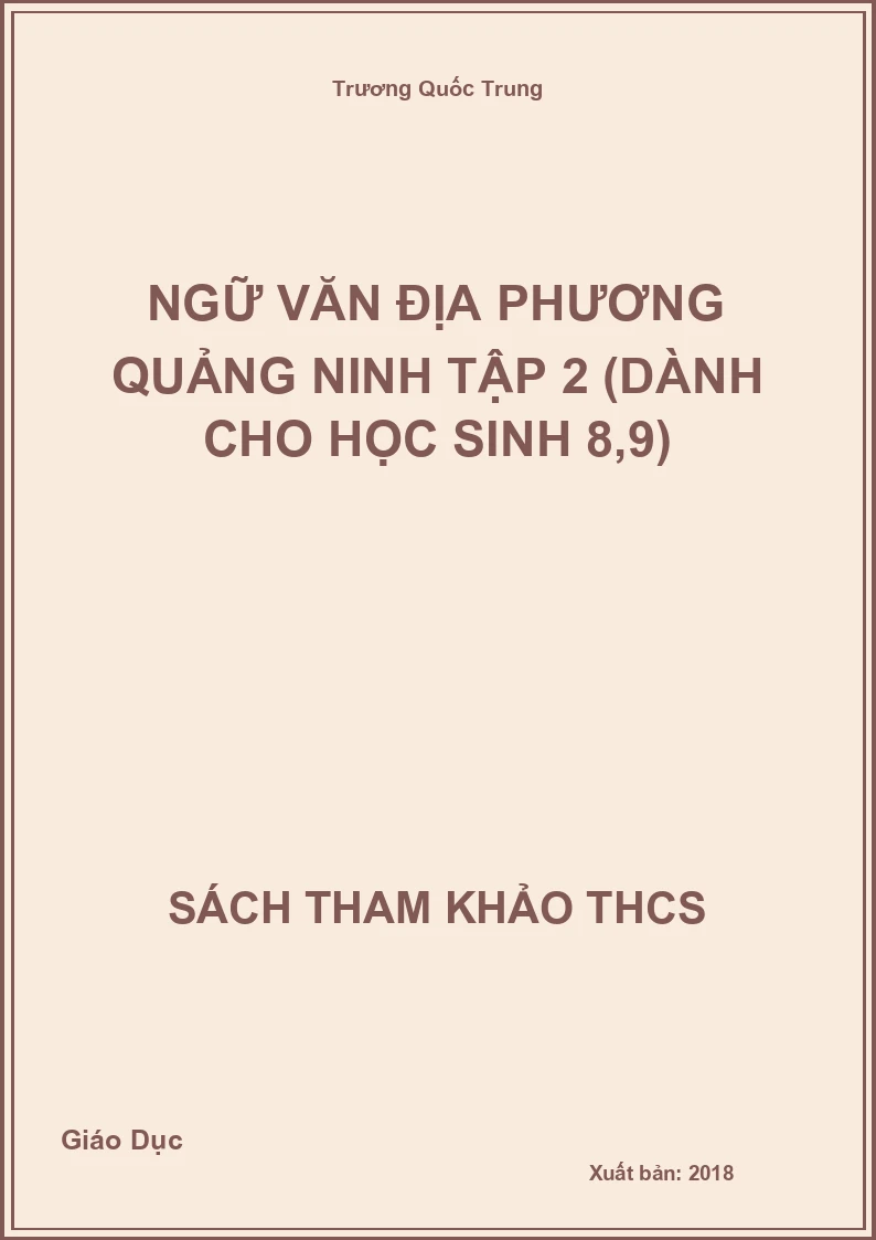 Ngữ văn địa phương Quảng Ninh tập 2 (dành cho học sinh 8,9)