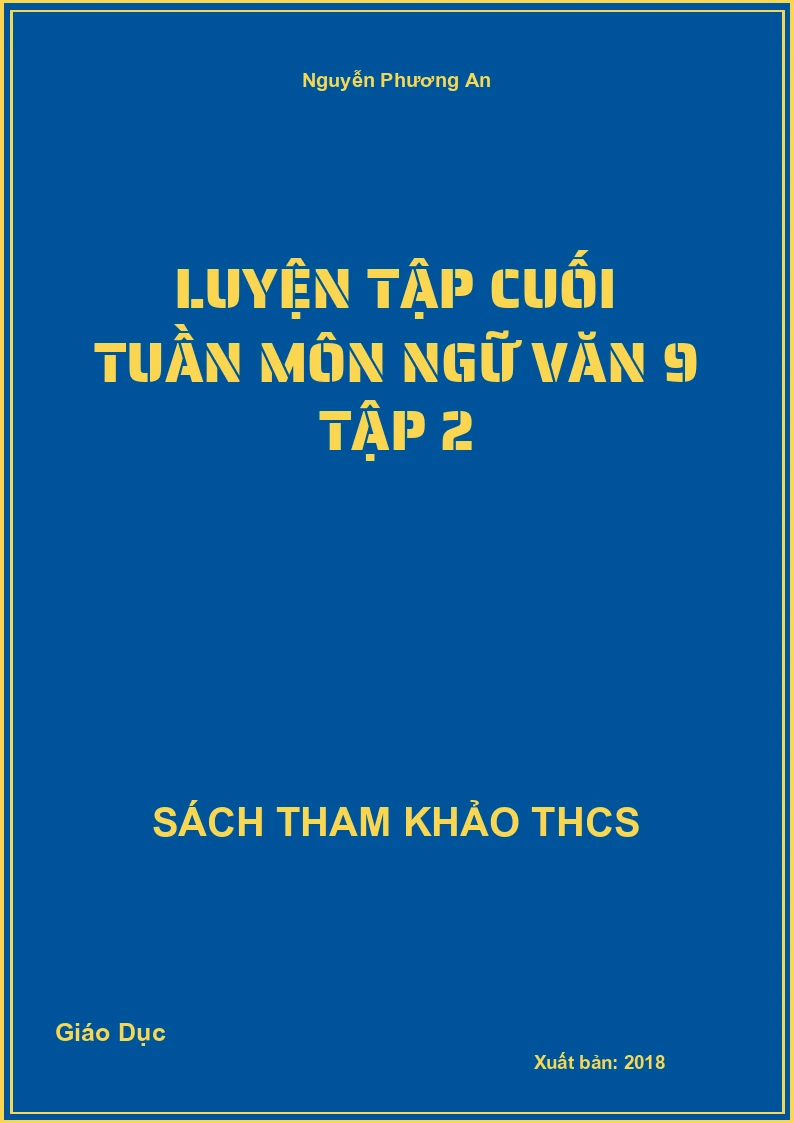 Luyện tập cuối tuần môn ngữ văn 9 tập 2