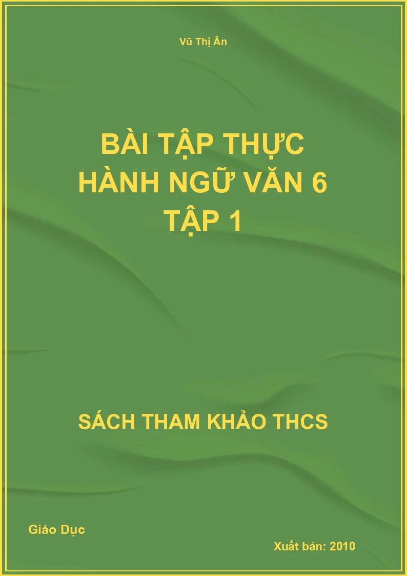 Bài tập thực hành ngữ văn 6 tập 1