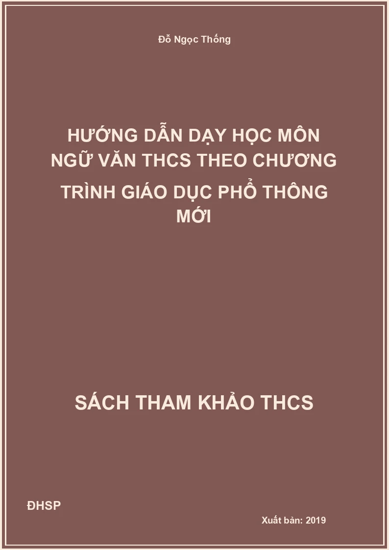 Hướng dẫn dạy học môn ngữ văn THCS theo chương trình giáo dục phổ thông mới