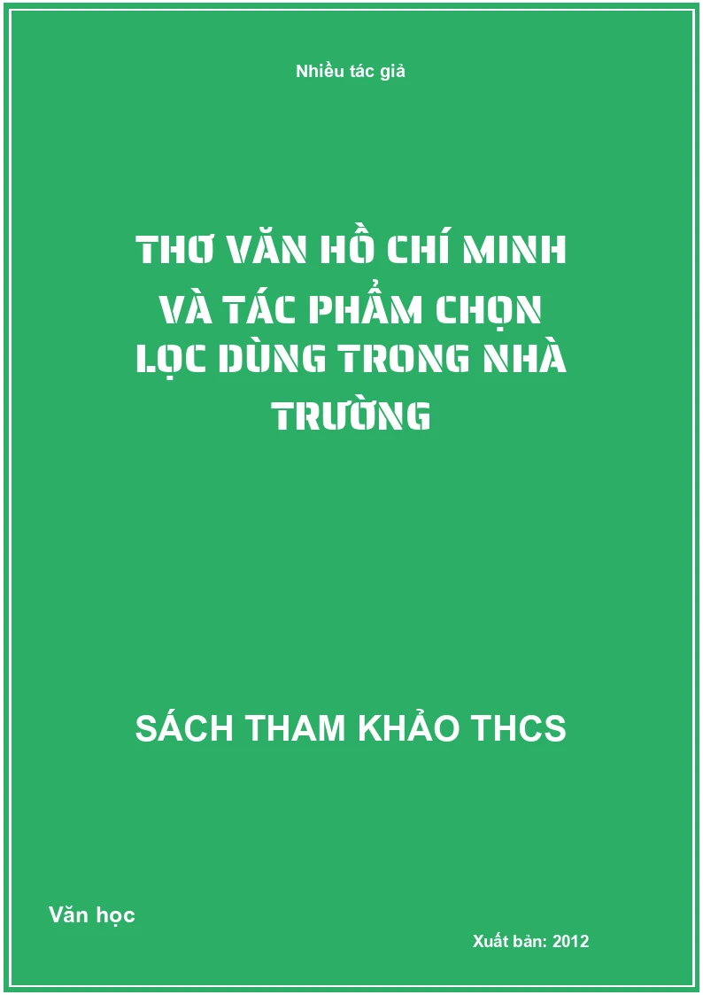 Thơ văn Hồ Chí Minh và tác phẩm chọn lọc dùng trong nhà trường