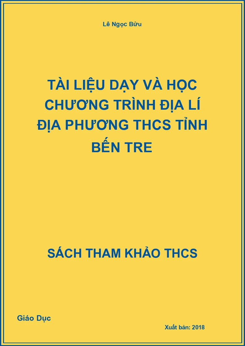 Tài liệu dạy và học chương trình Địa lí địa phương THCS tỉnh Bến Tre
