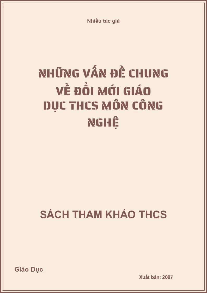 Những vấn đề chung về đổi mới giáo dục THCS môn công nghệ