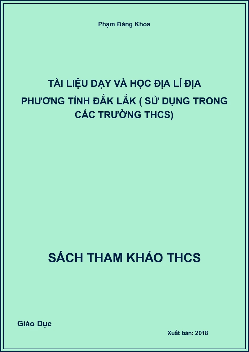 Tài liệu dạy và học Địa lí địa phương tỉnh Đắk Lắk ( sử dụng trong các trường THCS)