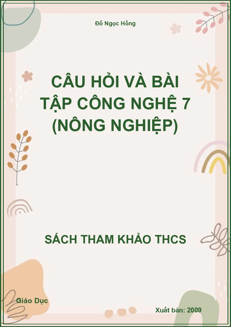 Câu hỏi và bài tập công nghệ 7 (nông nghiệp)