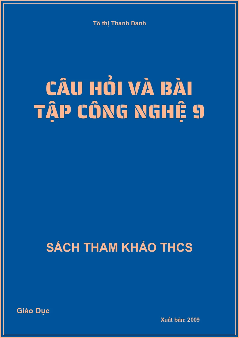 Câu hỏi và bài tập công nghệ 9