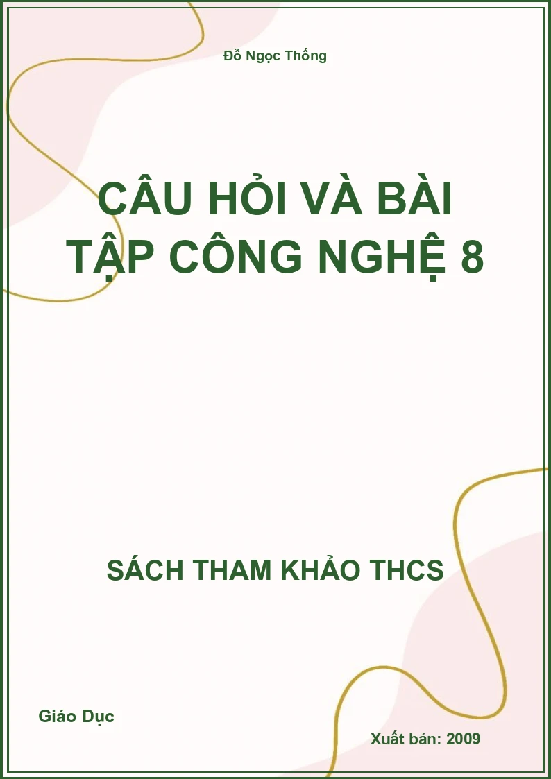 Câu hỏi và bài tập công nghệ 8