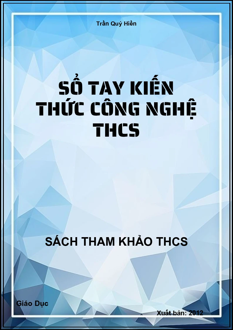 Sổ tay kiến thức công nghệ THCS