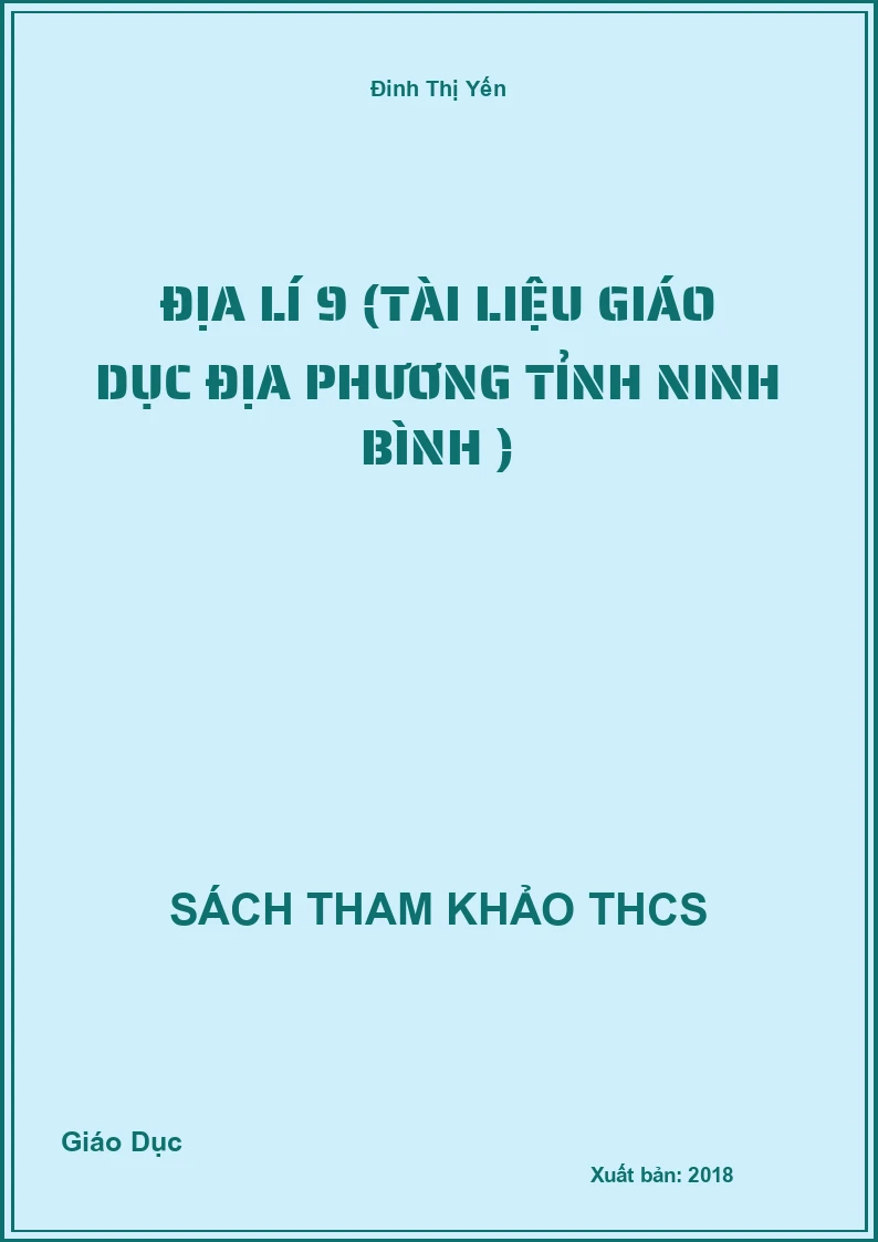 Địa lí 9 (Tài liệu giáo dục địa phương tỉnh Ninh Bình )