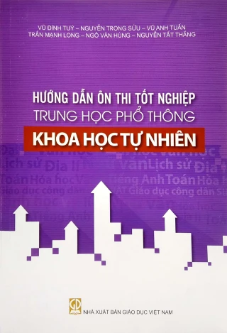Hướng Dẫn Ôn Thi Tốt Nghiệp THPT - Khoa Học Tự Nhiên