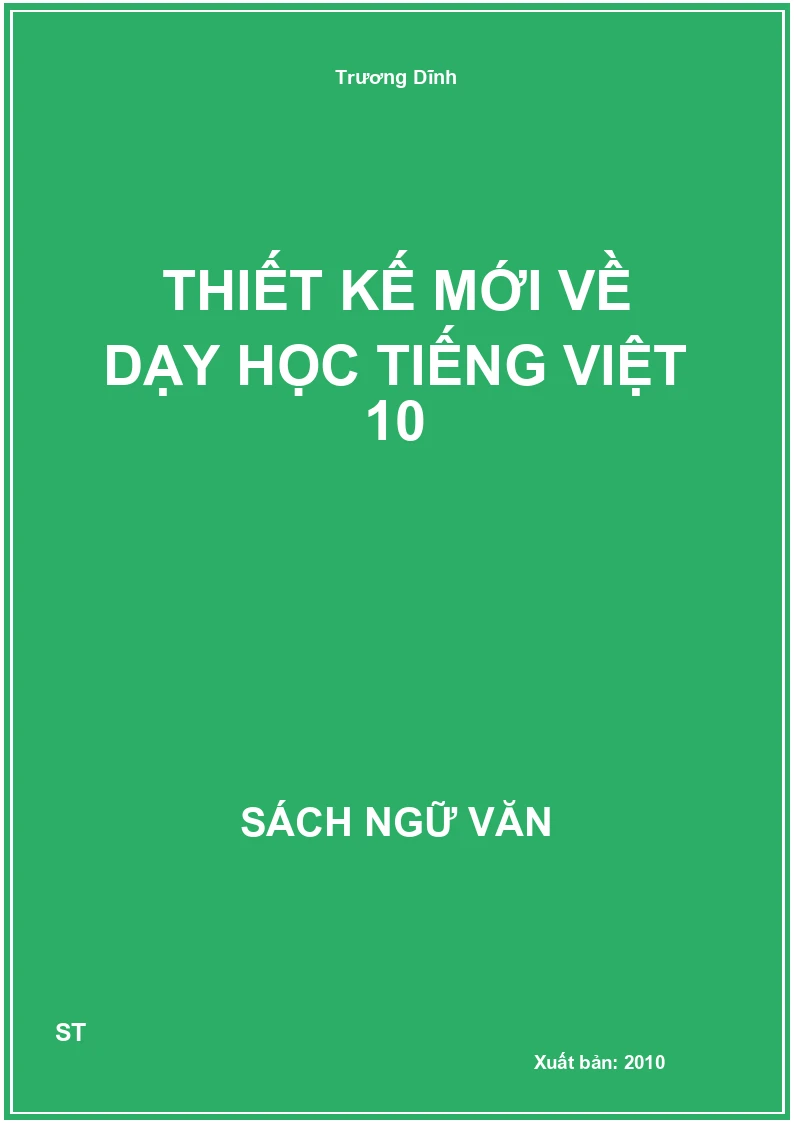 Thiết kế mới về dạy học Tiếng Việt 10