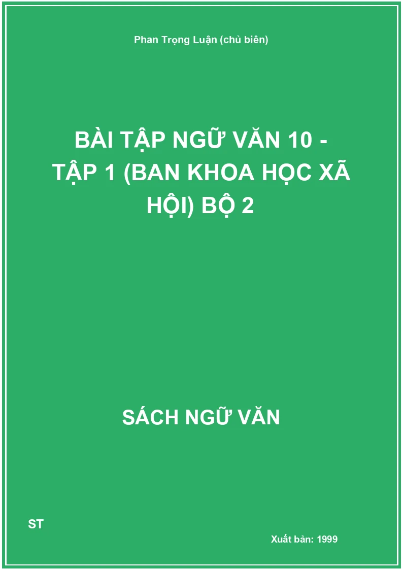 Bài tập Ngữ văn 10 - Tập 1 (Ban Khoa học xã hội) Bộ 2