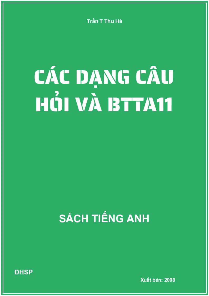 Các dạng câu hỏi và BTTA11