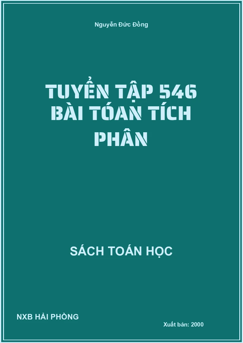 Tuyển tập 546 bài tóan tích phân