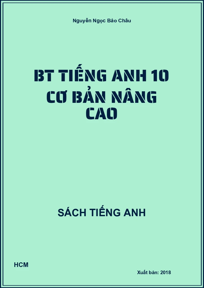 BT Tiếng anh 10 cơ bản nâng cao