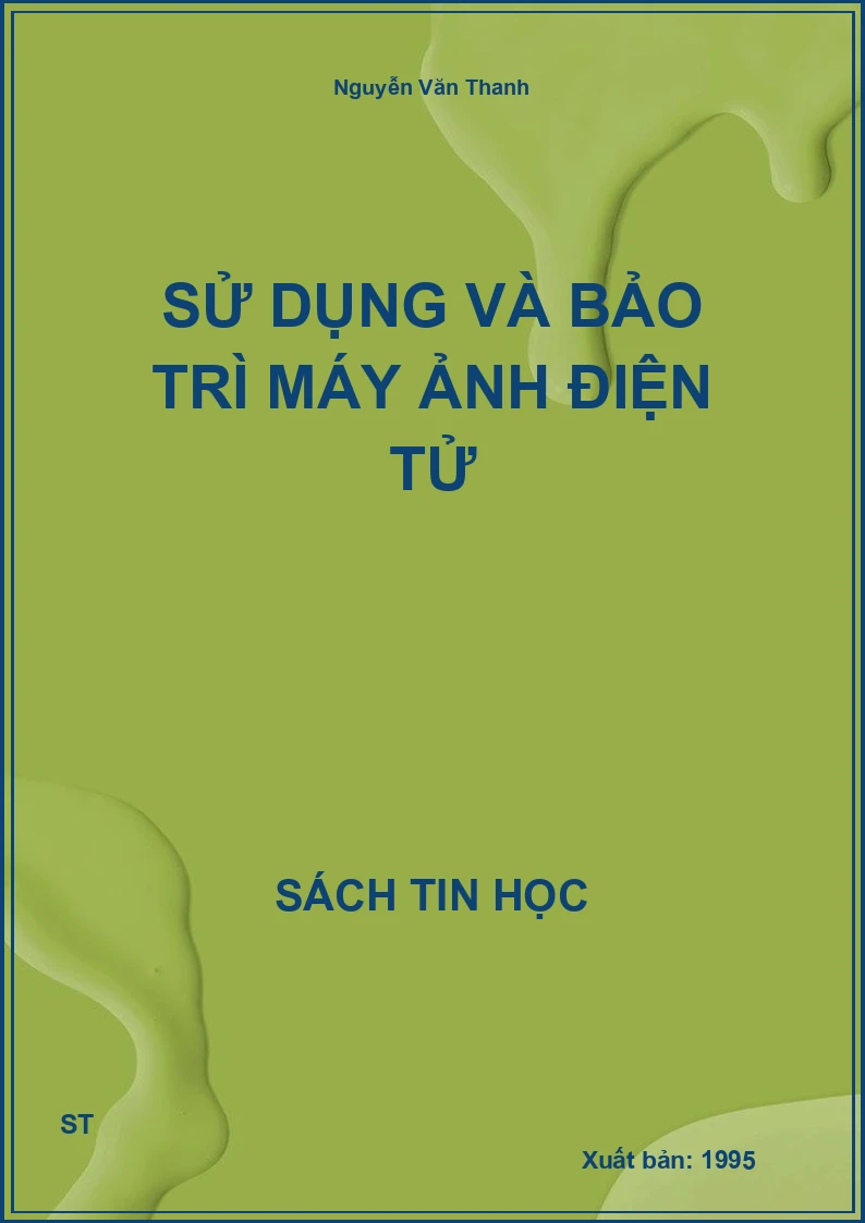 Sử dụng và bảo trì máy ảnh điện tử