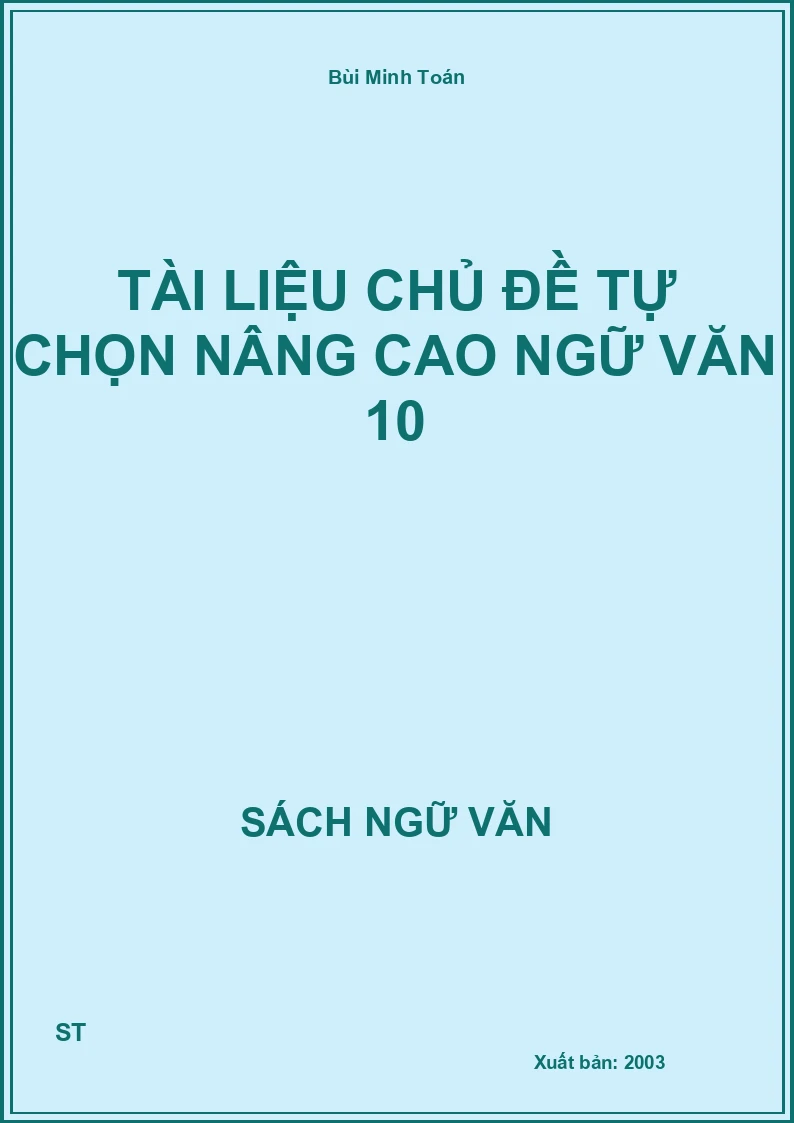 Tài liệu chủ đề tự chọn nâng cao Ngữ Văn 10