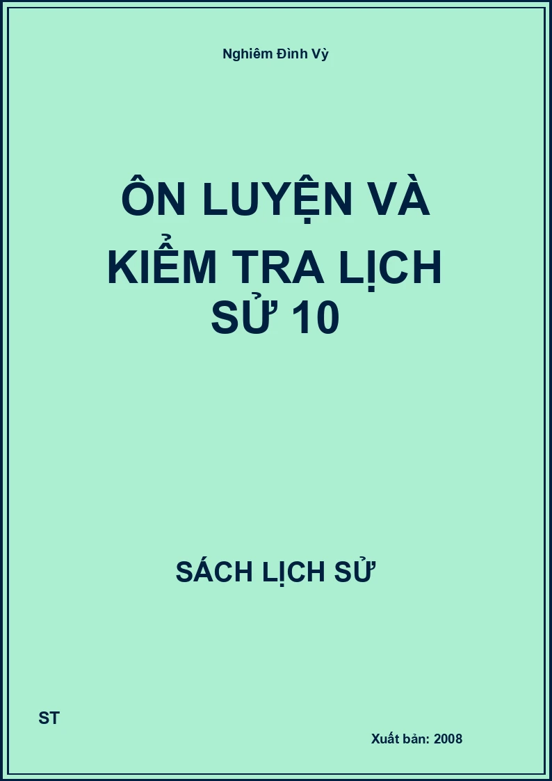 Ôn luyện và kiểm tra lịch sử 10