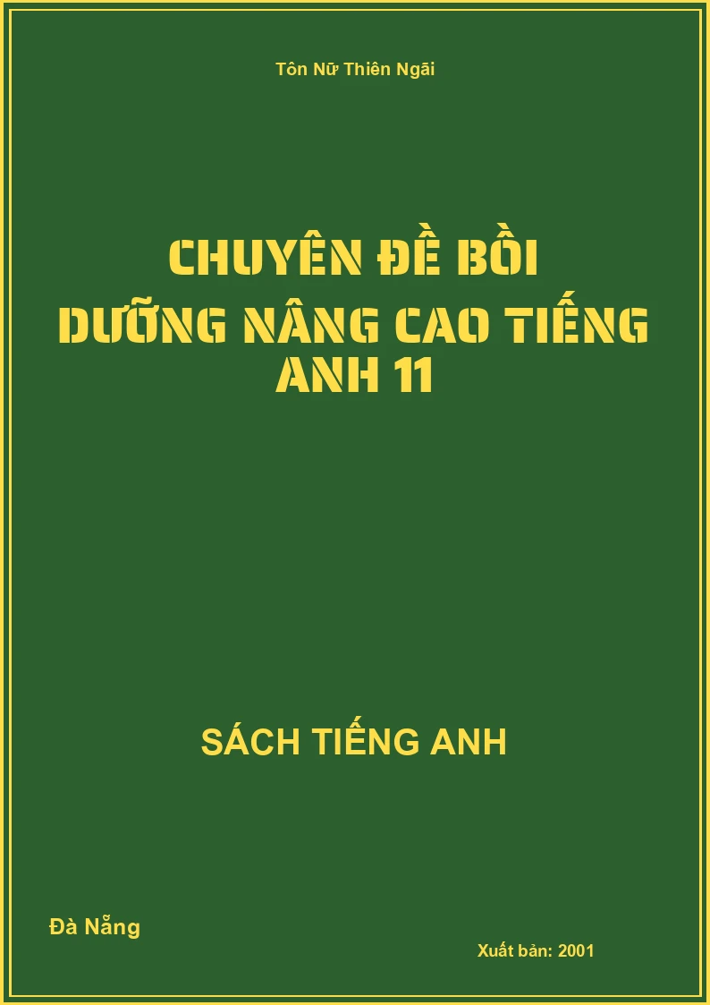 Chuyên đề bồi dưỡng nâng cao Tiếng Anh 11