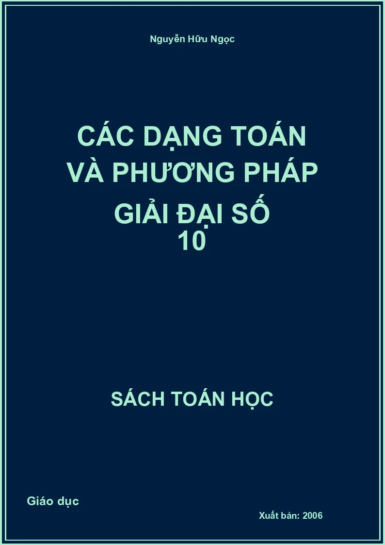 Các dạng toán và phương pháp giải Đại số 10