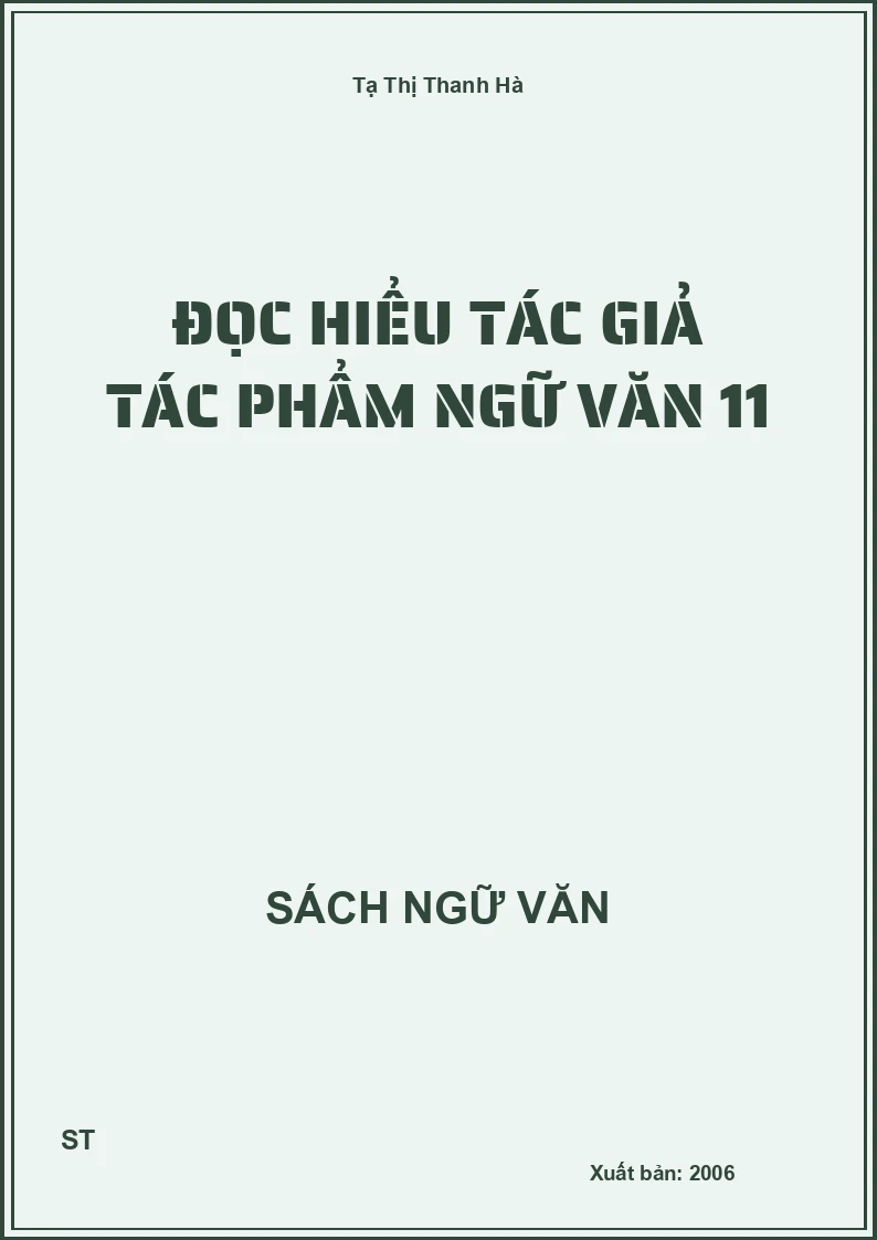 Đọc hiểu tác giả tác phẩm Ngữ văn 11