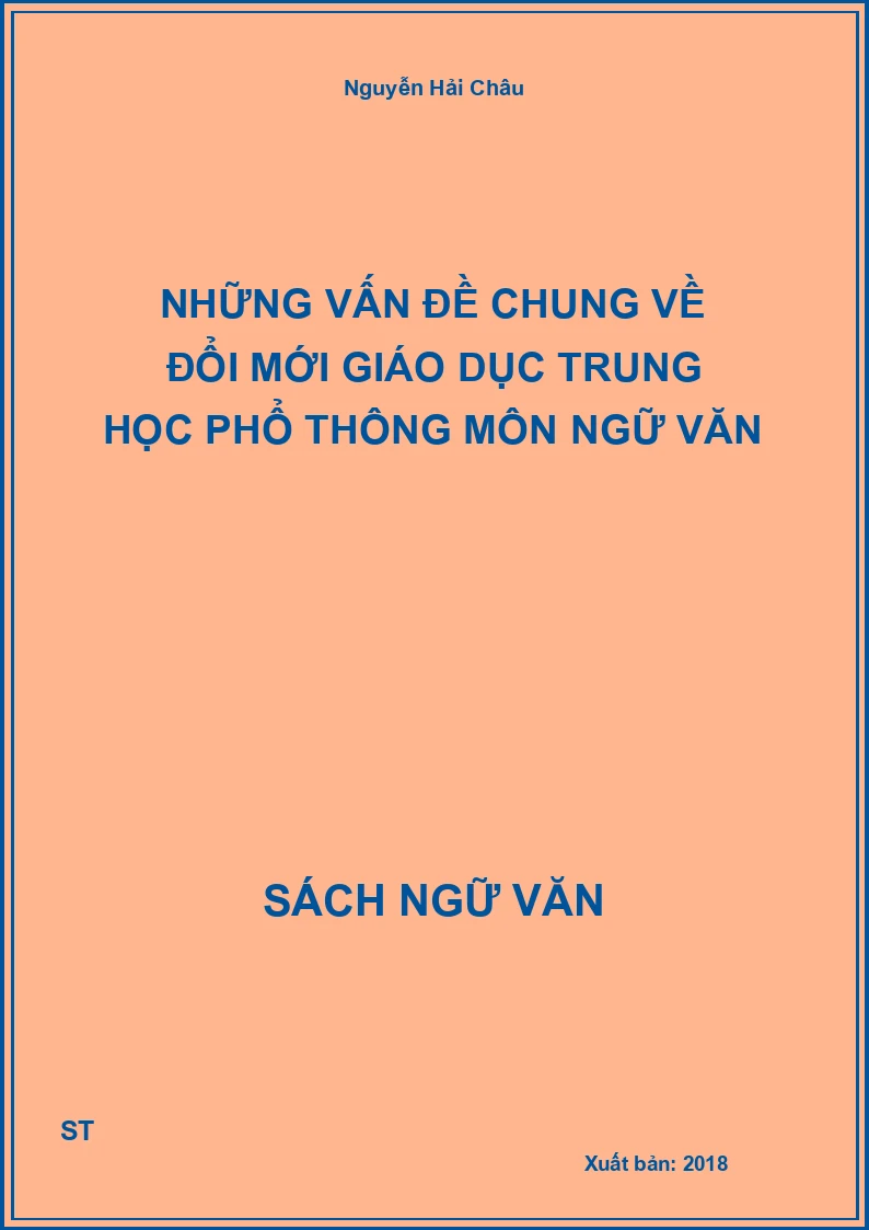 Những vấn đề chung về đổi mới giáo dục Trung học phổ thông môn Ngữ văn