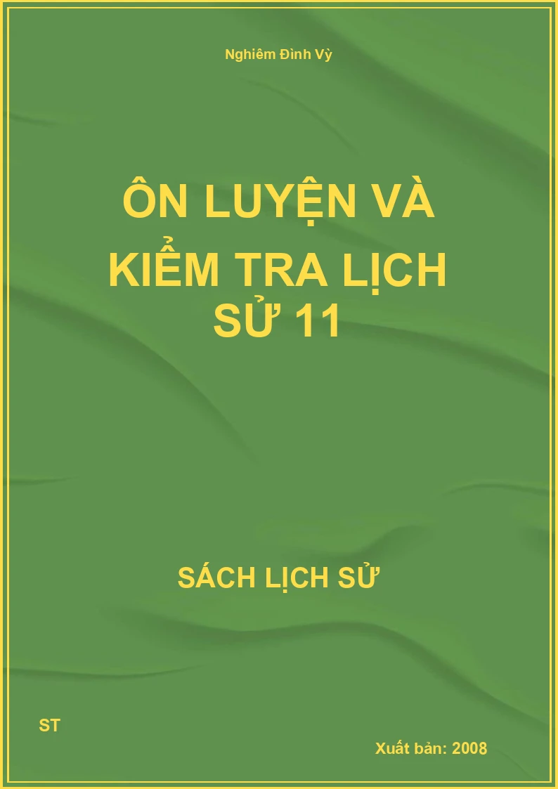 Ôn luyện và kiểm tra lịch sử 11
