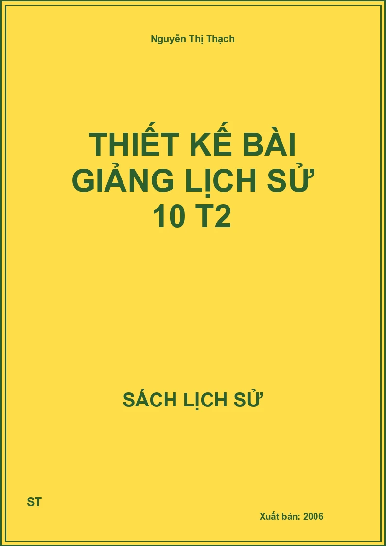 Thiết kế bài giảng lịch sử 10 T2