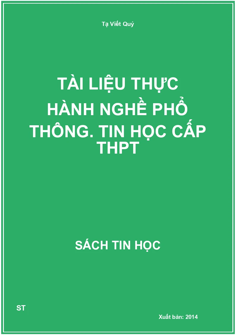 Tài liệu thực hành nghề phổ thông. Tin học cấp THPT