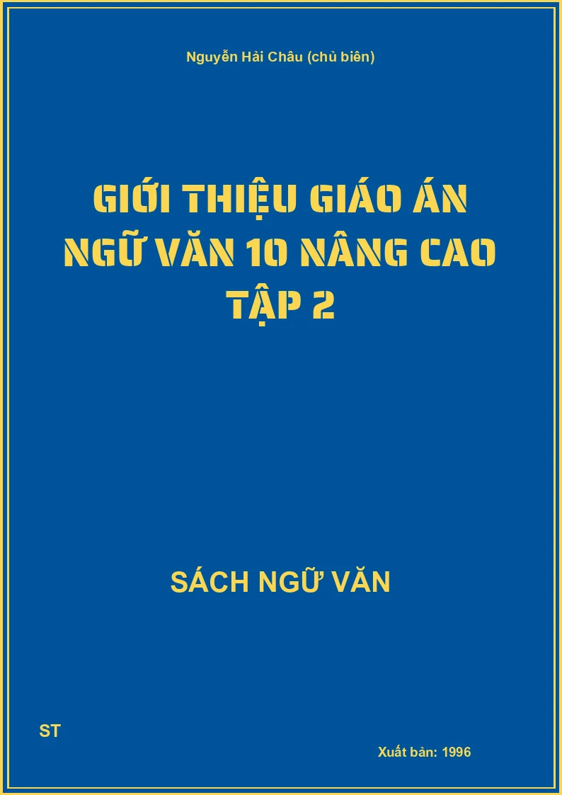 Giới thiệu giáo án Ngữ văn 10 nâng cao Tập 2
