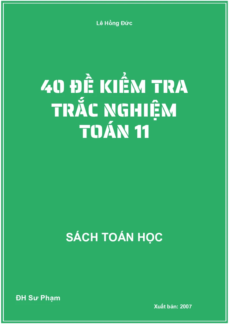 40 đề kiểm tra trắc nghiệm Toán 11