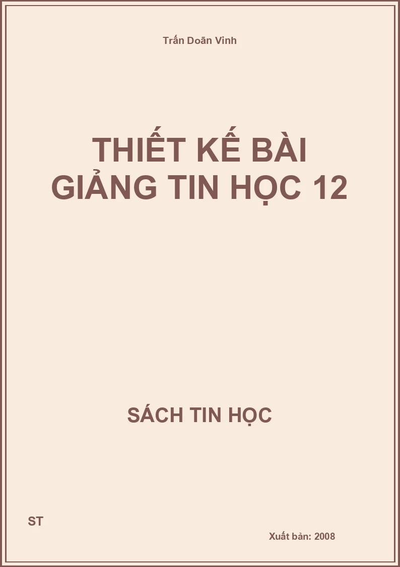 Thiết kế bài giảng tin học 12
