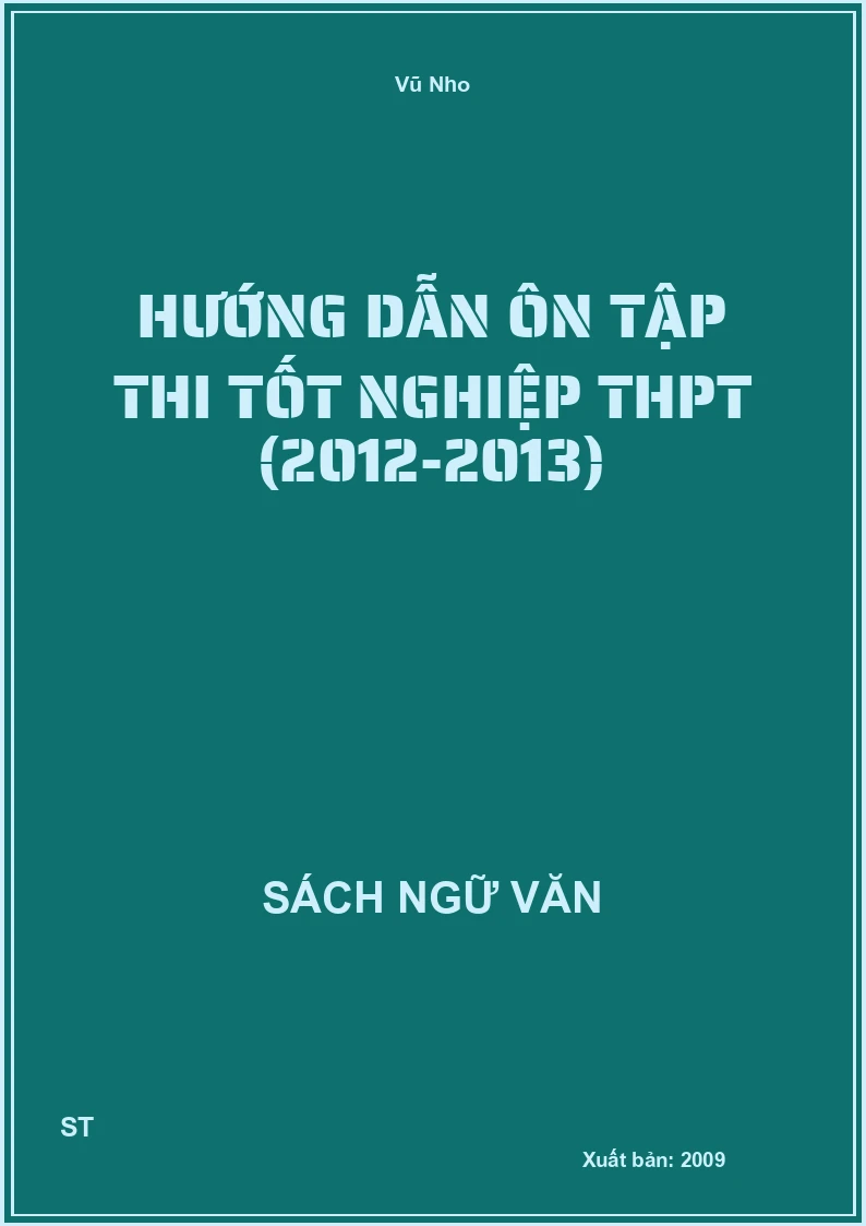 Hướng dẫn ôn tập thi Tốt nghiệp THPT (2012-2013)
