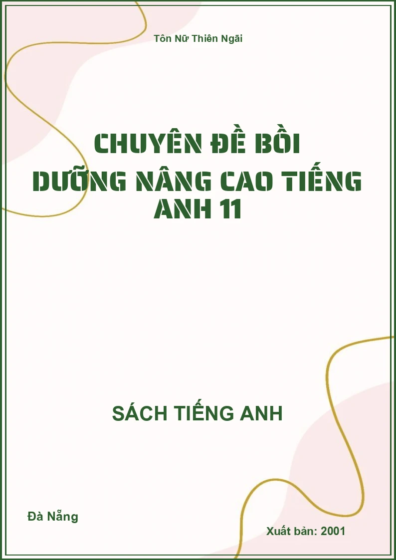 Chuyên đề bồi dưỡng nâng cao Tiếng Anh 11