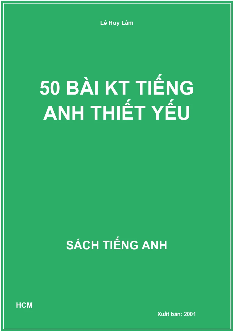 50 bài KT Tiếng Anh thiết yếu