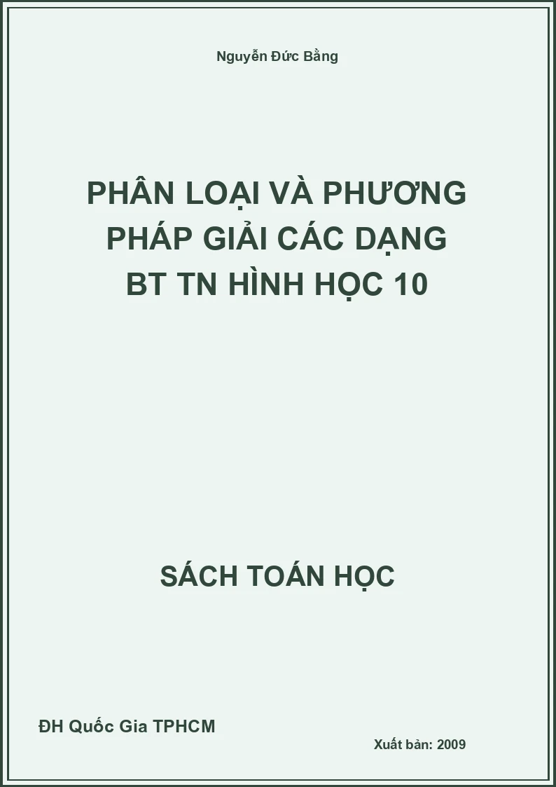 Phân Loại Và Phương Pháp Giải Các dạng BT TN Hình Học 10