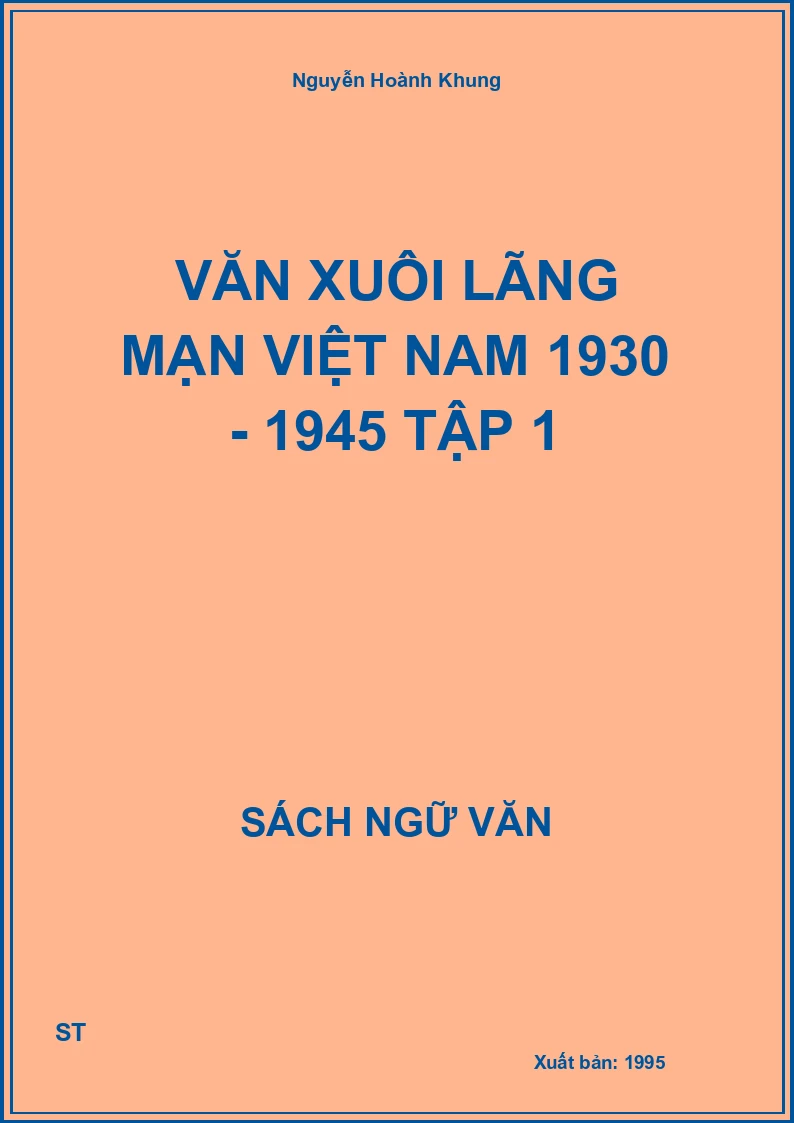 Văn xuôi lãng mạn Việt Nam 1930 - 1945 Tập 1