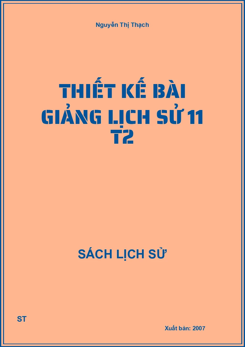 Thiết kế bài giảng lịch sử 11 T2
