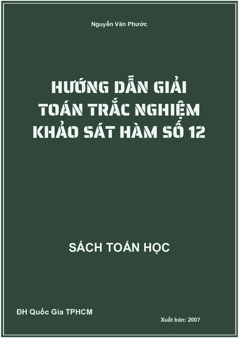 Hướng dẫn giải toán trắc nghiệm khảo sát hàm số 12
