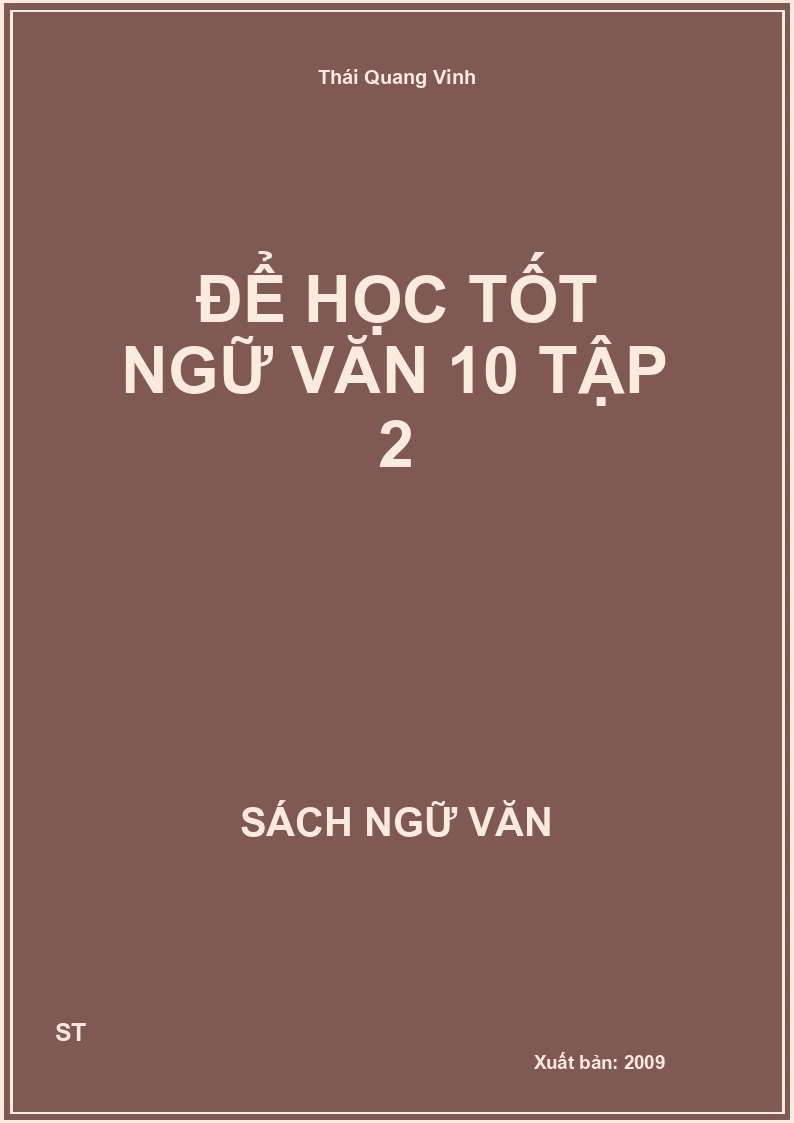 Để học tốt Ngữ Văn 10 Tập 2
