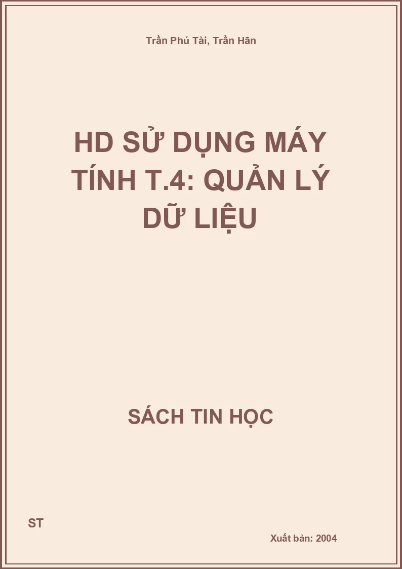 HD sử dụng máy tính T.4: Quản lý dữ liệu
